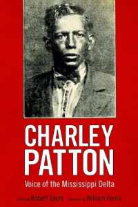 Charley Patton : Voice of the Mississippi Delta (American Made Music Series)