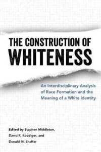 The Construction of Whiteness : An Interdisciplinary Analysis of Race Formation and the Meaning of a White Identity
