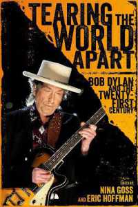 Tearing the World Apart : Bob Dylan and the Twenty-First Century (American Made Music Series)