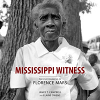 Mississippi Witness : The Photographs of Florence Mars