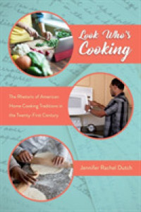 Look Who's Cooking : The Rhetoric of American Home Cooking Traditions in the Twenty-First Century (Folklore Studies in a Multicultural World Series)
