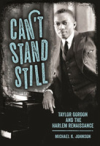 Can't Stand Still : Taylor Gordon and the Harlem Renaissance (Margaret Walker Alexander Series in African American Studies)