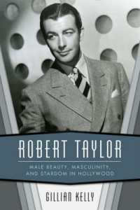 Robert Taylor : Male Beauty, Masculinity, and Stardom in Hollywood
