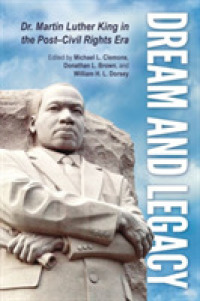 Dream and Legacy : Dr. Martin Luther King in the Post-Civil Rights Era