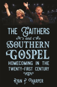 The Gaithers and Southern Gospel : Homecoming in the Twenty-First Century (American Made Music Series)