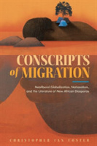 Conscripts of Migration : Neoliberal Globalization, Nationalism, and the Literature of New African Diasporas