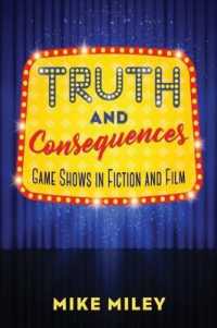 Truth and Consequences : Game Shows in Fiction and Film