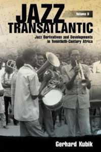 Jazz Transatlantic, Volume II : Jazz Derivatives and Developments in Twentieth-Century Africa (American Made Music Series)