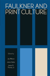 Faulkner and Print Culture (Faulkner and Yoknapatawpha Series)