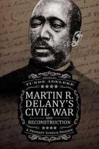 Martin R. Delany's Civil War and Reconstruction : A Primary Source Reader