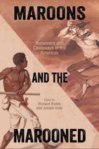 Maroons and the Marooned : Runaways and Castaways in the Americas (Caribbean Studies Series)