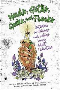 Nerds, Goths, Geeks, and Freaks : Outsiders in Chicanx and Latinx Young Adult Literature (Children's Literature Association Series)