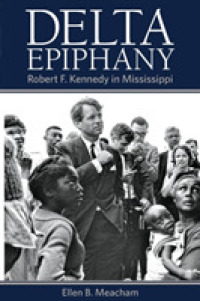 Delta Epiphany : Robert F. Kennedy in Mississippi