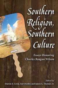 Southern Religion, Southern Culture : Essays Honoring Charles Reagan Wilson (Chancellor Porter L. Fortune Symposium in Southern History Series)
