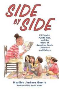 Side by Side : US Empire, Puerto Rico, and the Roots of American Youth Literature and Culture (Children's Literature Association Series)