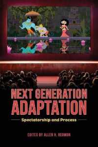 Next Generation Adaptation : Spectatorship and Process
