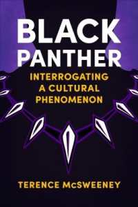 Black Panther : Interrogating a Cultural Phenomenon (Reframing Hollywood)