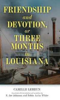 Friendship and Devotion, or Three Months in Louisiana (Banner Books)