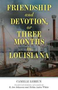 Friendship and Devotion, or Three Months in Louisiana (Banner Books)
