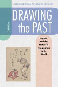 Drawing the Past, Volume 2 : Comics and the Historical Imagination in the World