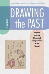 Drawing the Past, Volume 2 : Comics and the Historical Imagination in the World
