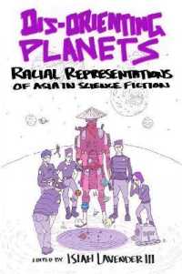 Dis-Orienting Planets : Racial Representations of Asia in Science Fiction