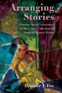 Arranging Stories : Framing Social Commentary in Short Story Collections by Southern Women Writers