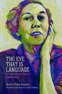 The Eye That Is Language : A Transatlantic View of Eudora Welty (Critical Perspectives on Eudora Welty)