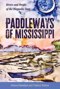Paddleways of Mississippi : Rivers and People of the Magnolia State