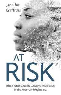 At Risk : Black Youth and the Creative Imperative in the Post-Civil Rights Era (Cultures of Childhood)