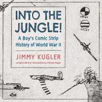 Into the Jungle! : A Boy's Comic Strip History of World War II (Cultures of Childhood)