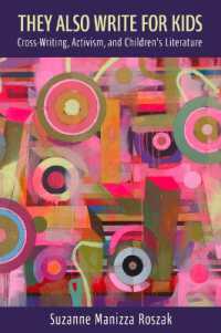 They Also Write for Kids : Cross-Writing, Activism, and Children's Literature (Cultures of Childhood)