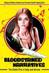 Bloodstained Narratives : The Giallo Film in Italy and Abroad (Horror and Monstrosity Studies Series)