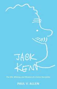 Jack Kent : The Wit, Whimsy, and Wisdom of a Comic Storyteller