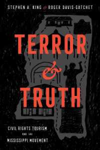 Terror and Truth : Civil Rights Tourism and the Mississippi Movement (Race, Rhetoric, and Media Series)