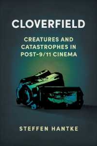 Cloverfield : Creatures and Catastrophes in Post-9/11 Cinema (Reframing Hollywood)