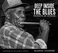 Deep inside the Blues : Photographs and Interviews (American Made Music Series)