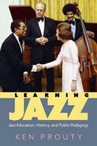 Learning Jazz : Jazz Education, History, and Public Pedagogy (American Made Music Series)