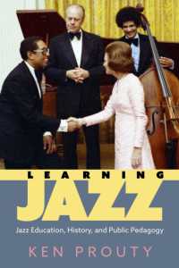 Learning Jazz : Jazz Education, History, and Public Pedagogy (American Made Music Series)