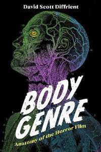 Body Genre : Anatomy of the Horror Film (Horror and Monstrosity Studies Series)