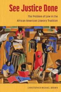 See Justice Done : The Problem of Law in the African American Literary Tradition (Margaret Walker Alexander Series in African American Studies)