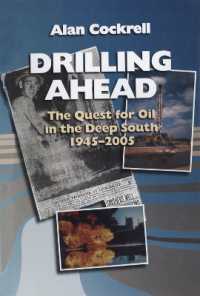 Drilling Ahead : The Quest for Oil in the Deep South, 1945-2005