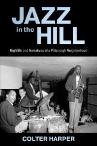Jazz in the Hill : Nightlife and Narratives of a Pittsburgh Neighborhood (American Made Music Series)