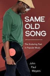Same Old Song : The Enduring Past in Popular Music (American Made Music Series)