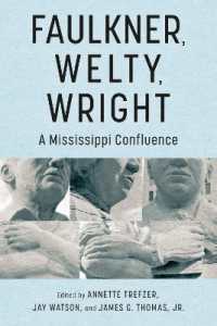 Faulkner, Welty, Wright : A Mississippi Confluence (Faulkner and Yoknapatawpha Series)