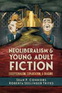 Neoliberalism and Young Adult Fiction : Exceptionalism, Exploitation, and Erasure (Children's Literature Association Series)