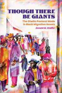 Though There Be Giants : The Ghetto Pastoral Mode in Black Migration Novels (Margaret Walker Alexander Series in African American Studies)