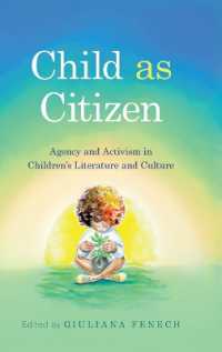 Child as Citizen : Agency and Activism in Children's Literature and Culture (Children's Literature Association Series)