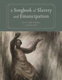 A Songbook of Slavery and Emancipation (Margaret Walker Alexander Series in African American Studies)