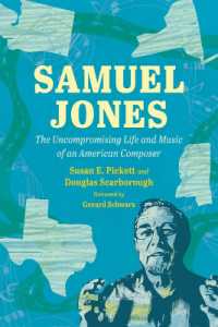 Samuel Jones : The Uncompromising Life and Music of an American Composer
